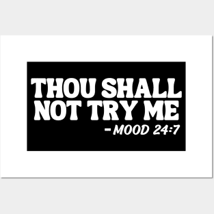 Thou Shall Not Try Me Posters and Art